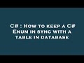 C# : How to keep a C# Enum in sync with a table in database
