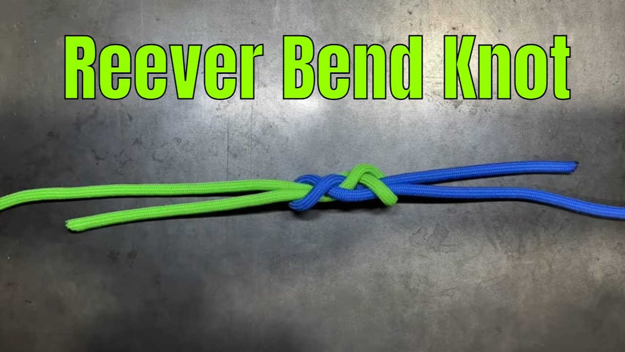 Reever Bend Knot - YouTube