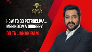 HOW TO DO PETROCLIVAL MENINGIOMA SURGERY