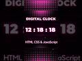 Make a Real-Time Digital Clock with HTML CSS JavaScript 🔥