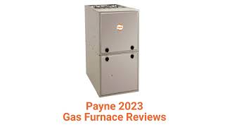 HvacRepairGuy 2023 Payne Brand Gas Furnace Reviews