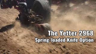 Introducing the Yetter 2968 Spring-Loaded Knife Option