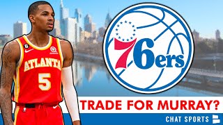 NOW: Philadelphia 76ers TRADING For Dejounte Murray? 76ers Trade Rumors + Why It Makes Sense
