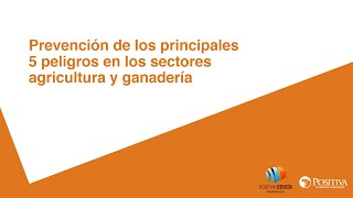 Prevención de los principales 5 peligros en los sectores agricultura y ganadería