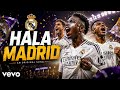 Hala Madrid - Real Madrid song (official anthem)
