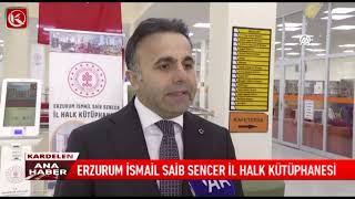 Kardelen TV | ERZURUM İSMAİL SAİB SENCER İL HALK KÜTÜPHANESİ