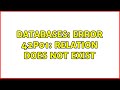 Databases: Error 42P01: relation does not exist (2 Solutions!!)