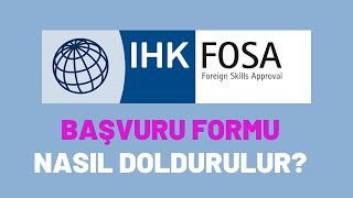 IHK FOSA BAŞVURU FORMU (ALMANYA DENKLİK)