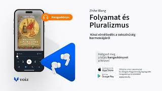 Folyamat és Pluralizmus - Zhihe Wang - VOIZ hangoskönyv