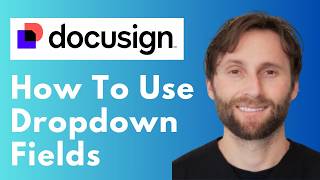 How to Use Docusign Dropdown Fields in 2025 [Full Guide 2026]