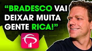 COMO BBDC4 VAI TE DEIXAR RICO - BRADESCO É A OPORTUNIDADE DO MOMENTO?