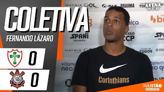 COLETIVA FERNANDO LÁZARO | AO VIVO | Portuguesa x Corinthians - Campeonato Paulista 2023