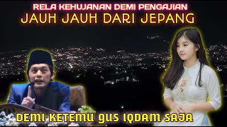 GUS IQDAM TERKEJUT GADIS JEPANG RELA HUJAN HUJAN DEMI PENGAJIAN