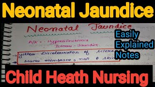 Notes Of Neonatal Jaundice  in Child Health Nursing(Pediatrics)in Hindi/ Bsc Nursing/Gnm