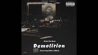 KJ On The Beat x K3N x kiNG JJ - Demolition