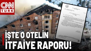 Bolu Belediyesi, Yanan Otele “Uygunluk” Belgesi Vermiş! İşte Faciaya Uygunluk Verilen O Rapor