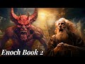 What led Enoch to Hell? Prison of Fallen Angels | Enoch Book 2 Revealed.