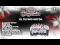 El Último Botón - Banda Tierra Sagrada (Disco Completo)