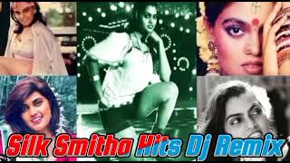 Silk Smita songs Dj Remix
