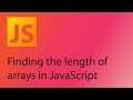 JavaScript 2021 Tutorial 13 - Finding the length of arrays (and strings)