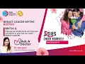 Dr. Hira Asim, Consultant Radiation Oncologist, debunks Breast Cancer Myth