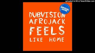 DubVision \u0026 Afrojack - Feels Like Home (Extended Mix)