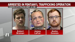 WATCH: Suspects identified in Canon City fentanyl trafficking operation