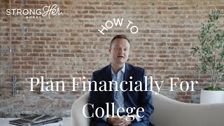 How to Plan Financially for College | StrongHer Money