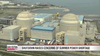 Korea halts more nuclear reactors over fake certificates  전력 수급 비상