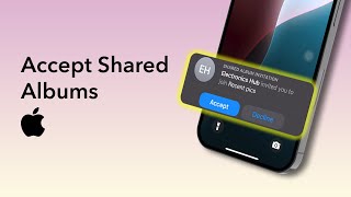 How to Accept a Shared Album Invitation on iPhone?