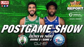 LIVE Garden Report: Celtics vs 76ers Postgame Show Game 2