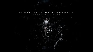 Conspiracy of Blackness - Oblivion / Rise (Official Video)