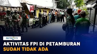 Aktivitas FPI di Petamburan Sudah Tidak Ada