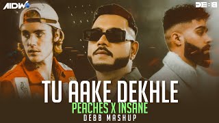 Peaches X Tu Aake Dekhle X Insane | Deep house | Debb | AP Dhillon | Justin Bieber | King Mashup