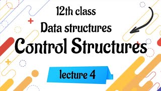 12th HSC | Control Structures | lecture 4