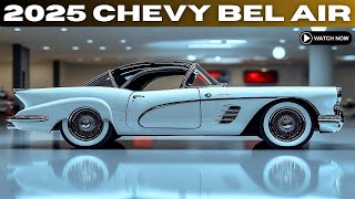 WOW Amazing Chevrolet Bel Air 2025 New Model - Exclusive First Look!