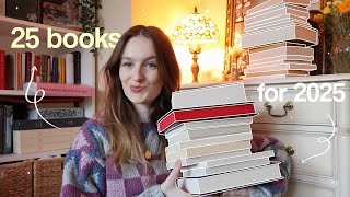 25 books I NEED to read in 2025 (literature, classics, fantasy + more)