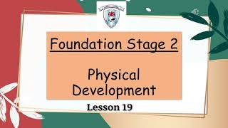 AIS Foundation Stage 2 - Physical Development