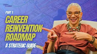 Career Reinvention Roadmap: A Strategic Guide (Part 1)