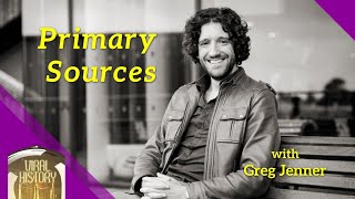 Primary Sources Podcast Episode 1 - Greg Jenner