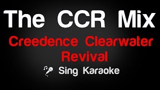 Creedence Clearwater Revival - The CCR Mix Karaoke Lyrics