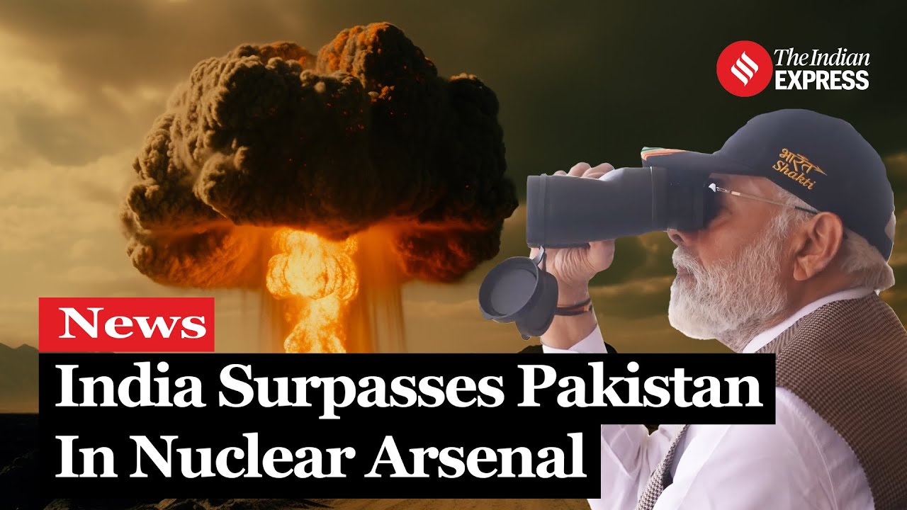 Nuclear Weapons India Vs Pakistan: At 172, India Now Has More Nuclear ...