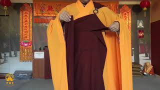 How to put on and take off a Chinese Buddhist monk robe (七衣 Qi Yi)