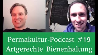 Permakultur-Podcast #19 / Artgerechte Bienenhaltung