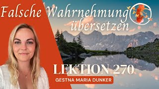 Lektion 270 mit Ein Kurs in Wundern - Tägliches Ausrichten