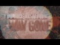 SOIL - Way Gone (Official Lyric Video)