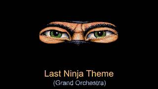 Last Ninja Theme (Grand Orchestra)