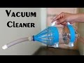 How to Make a Vacuum Cleaner using bottle - Easy Way How to Make a Vacuum Cleaner using bottle - Easy Way