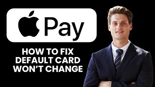Apple Pay Default Card Won’t Change — Fix 📱 Switch Cards and Restore Smooth Payments Instantly