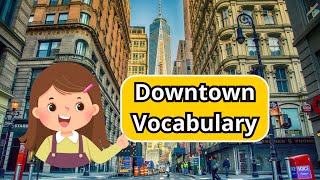 You MUST know these Downtown Vocabulary | English Vocabulary